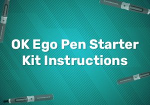 OK Ego Pen Starter Kit Instructions