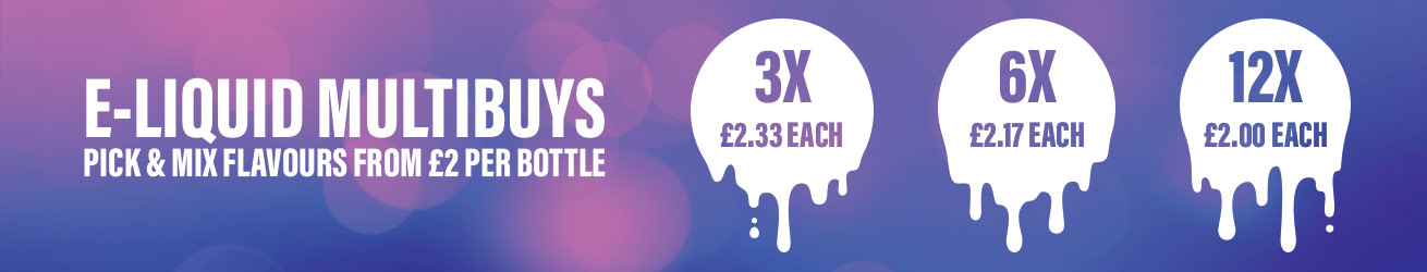 E liquid Multibuy banner. Pick and mix flavours for as low as £2
