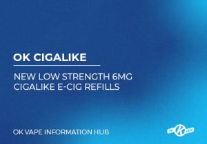 New Low Strength 6mg Cigalike Refills for Vaping