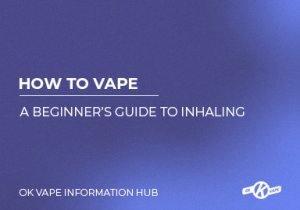 How to Vape A Beginner's Guide to Inhaling