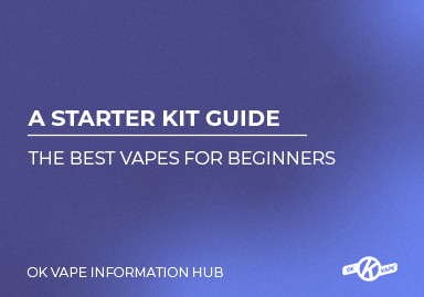 The Best Vapes for Beginners A Starter Kit Guide