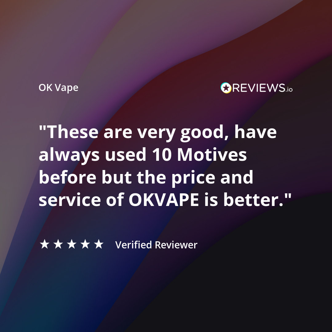 These are very good, have always used 10 Motives before - OK Vape Review