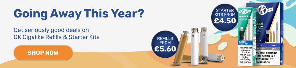 Going away this year? Get seriously good deals on OK Cigalike Refills & Starter Kits